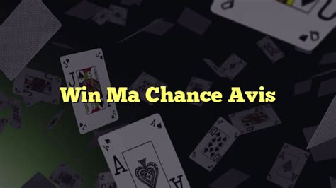 win ma chance en ligne